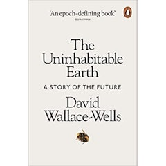 The Uninhabitable Earth: A Story of the Future