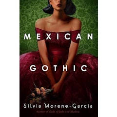Mexican Gothic