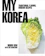 Hooni Kim and Aki Kamozawa My Korea: Tradition 1