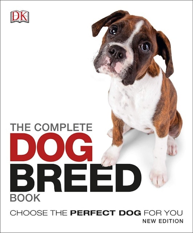 The Complete Dog Breed Book: Choose the Perfect Dog for You 1