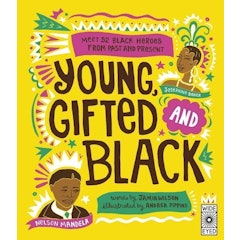 Young, Gifted and Black: Meet 52 Black Heroes from Past and Present