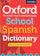 Oxford 9. Oxford School Spanish Dictionary 1