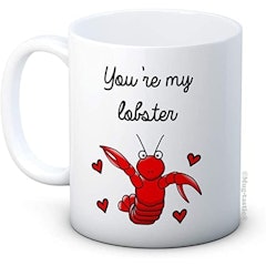 You're My Lobster Mug