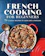 Francois de Melogue French Cooking for Beginners: 75+ Classic Recipes to Cook Like a Parisian 1