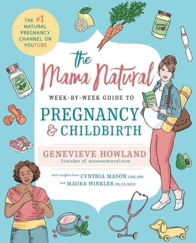 The Mama Natural Week-By-Week Guide to Pregnancy and Childbirth 1