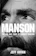 Jeff Guinn Manson: The Life and Times of Charles Manson 1