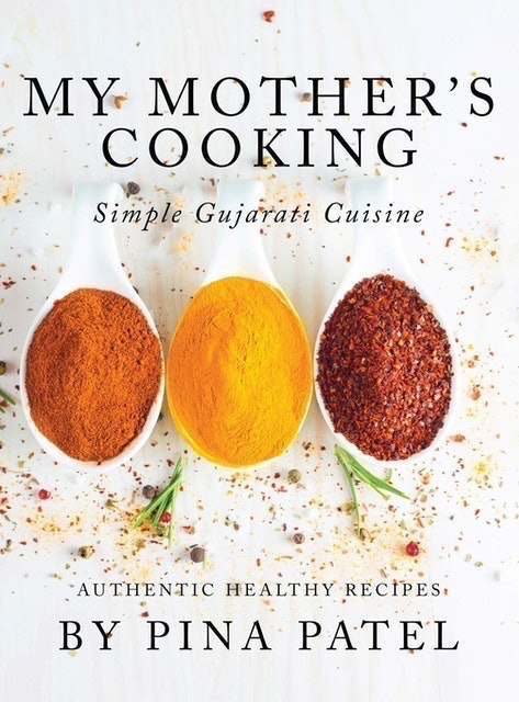 My Mother's Cooking: Simple Gujarati Cuisine 1