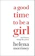 Helena Morrissey A Good Time to be a Girl: Don’t Lean In, Change the System 1