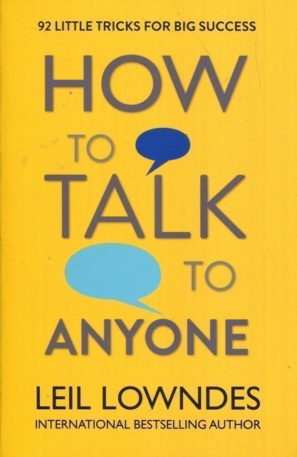 How to Talk to Anyone: 92 Little Tricks for Big Sucess 1