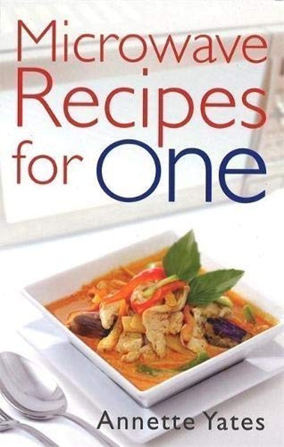 Microwave Recipes for One 1