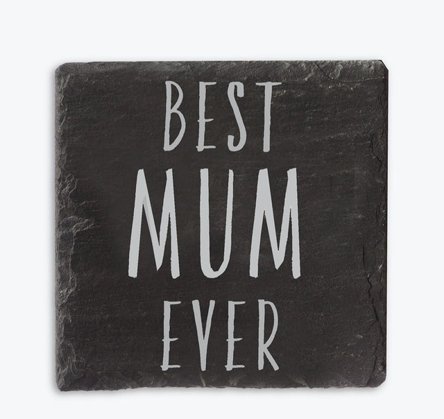 Best Mum Ever Slate Coaster 1