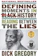 Dick Gregory Defining Moments in Black History: Reading Between the Lies 1