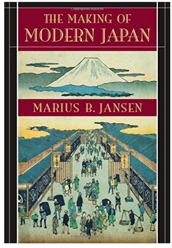 4. The Making of Modern Japan – Marius B. Jansen 1