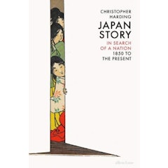 2. Japan Story: In Search of a Nation, 1850 to the Present – Christopher Harding