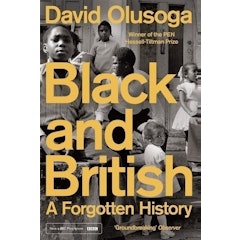 Black and British: A Forgotten History