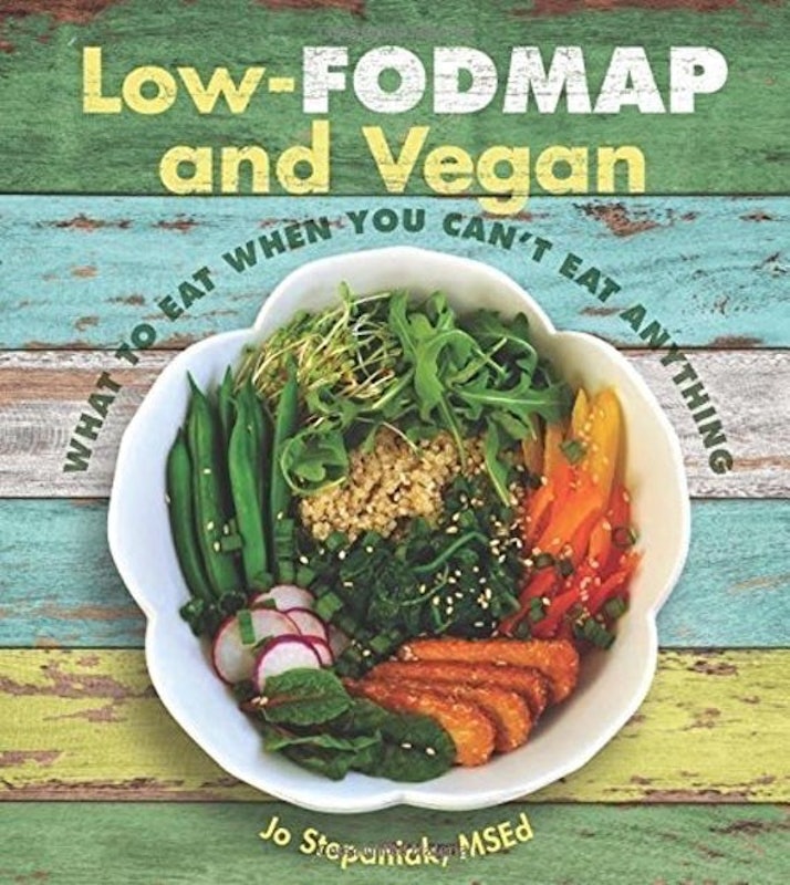 Low-FODMAP and Vegan: What to Eat When You Can't Eat Anything 1