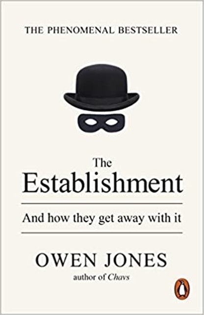 The Establishment: And How They Get Away With It 1