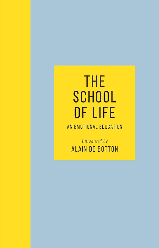 The School of Life: An Emotional Education 1