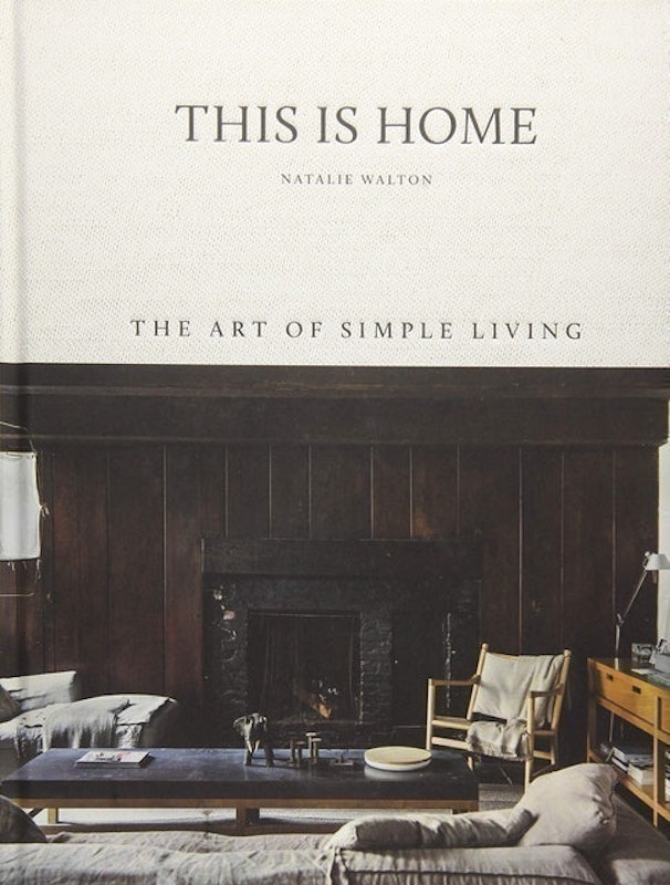 This Is Home - The Art of Simple Living Book 1