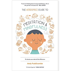 The Headspace Guide to Meditation & Mindfulness