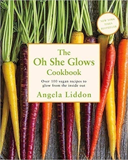 The Oh She Glows Cookbook 1