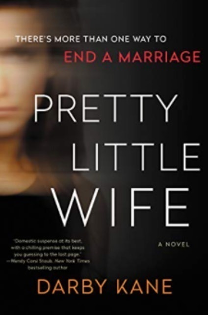 Pretty Little Wife: A Novel 1