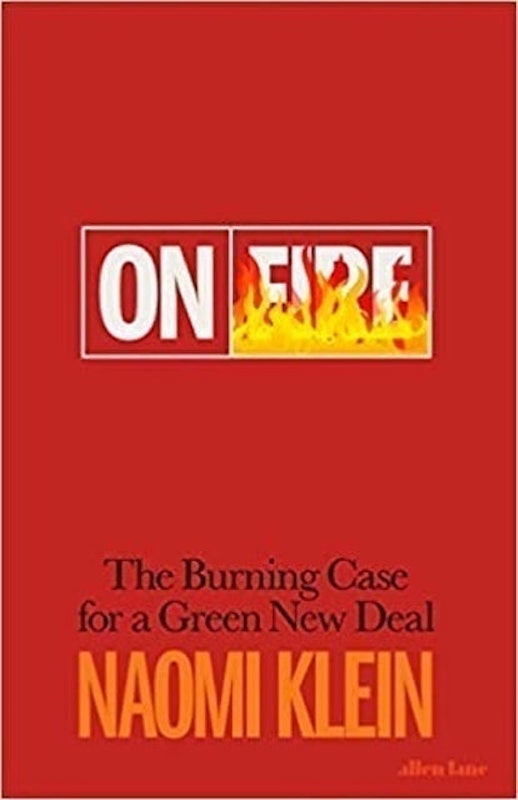 On Fire: The Burning Case for a Green New Deal 1