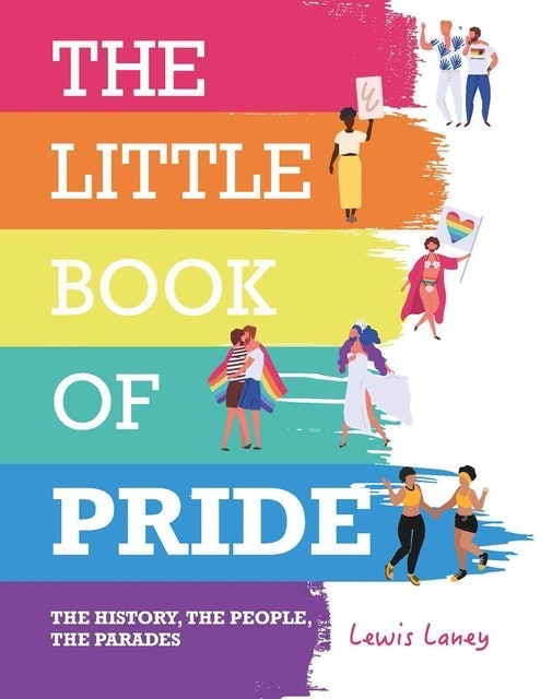 The Little Book of Pride: The History, The People, The Parades 1