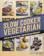 Katy Holder Slow Cooker Vegetarian 1