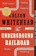 Colson Whitehead The Underground Railroad 1