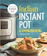 Urvashi Pitre Indian Instant Pot Cookbook 1