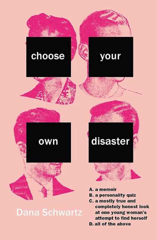 5. Choose Your Own Disaster – Dana Schwarz 1