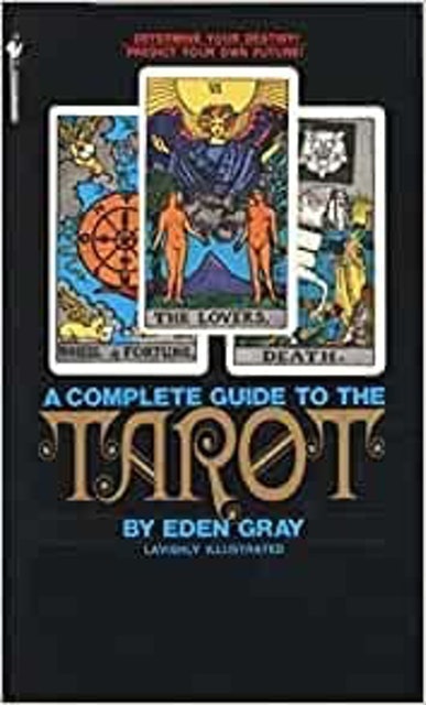 A Complete Guide To The Tarot 1