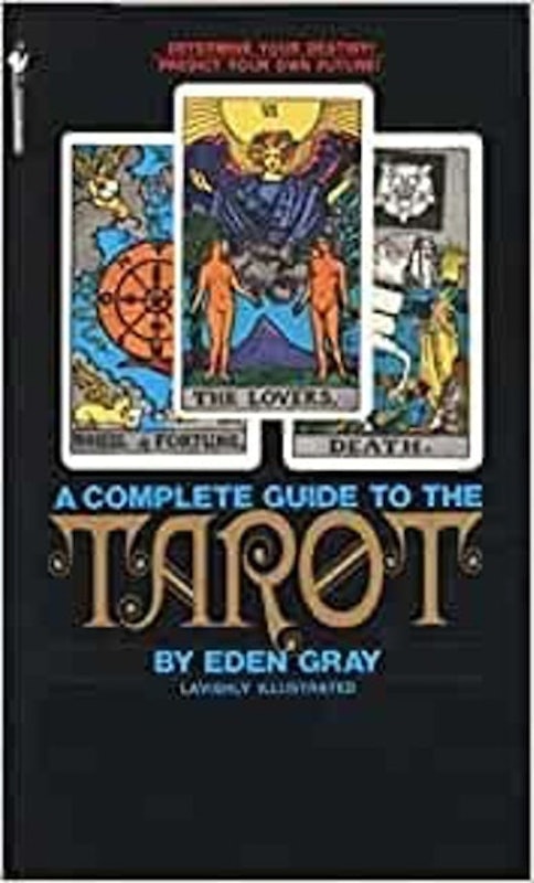 A Complete Guide To The Tarot 1