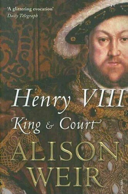 Henry VIII: King and Court 1